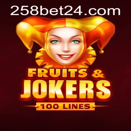 Descubra o Empolgante Mundo de FruitsAndJokers100 e a Plataforma 258bet